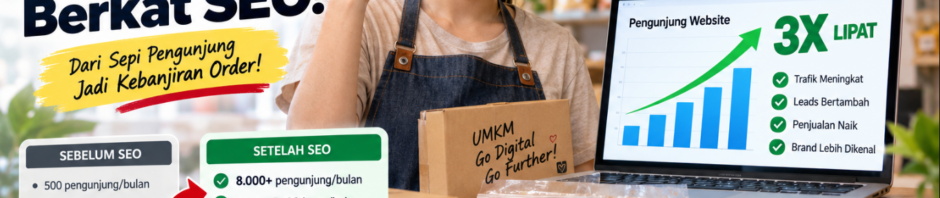 Studi Kasus UMKM Ini Naik 3X Lipat Berkat SEO!